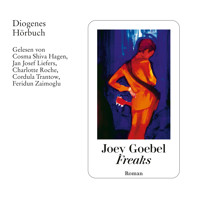Freaks - Joey Goebel - Hörbuch