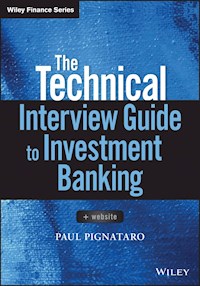 The Technical Interview Guide to Investment Banking - Paul Pignataro - E-Book