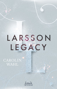 Larsson Legacy (Crumbling Hearts, Band 3) - Carolin Wahl - E-Book