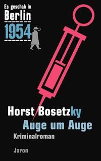 Auge um Auge - Horst Bosetzky - E-Book