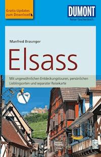 DuMont Reise-Taschenbuch Reiseführer Elsass - Manfred Braunger - E-Book