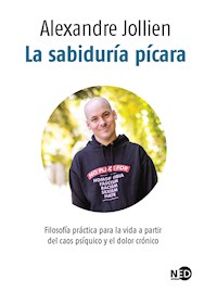 La sabiduría pícara - Alexandre Jollien - E-Book