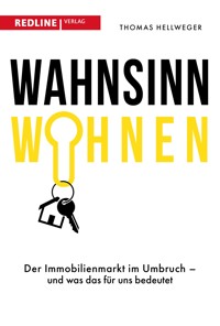 Wahnsinn Wohnen - Thomas Hellweger - E-Book