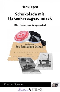 Schokolade mit Hakenkreuzgeschmack - Hans Fegert - E-Book