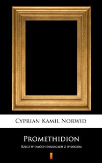 Promethidion - Cyprian Kamil Norwid - E-Book