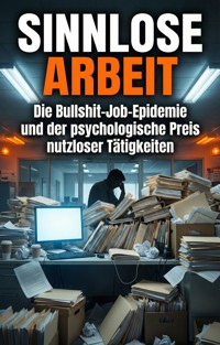 Sinnlose Arbeit - Anja Krause - E-Book