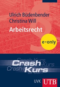 Crash-Kurs Arbeitsrecht - Christina Will - E-Book