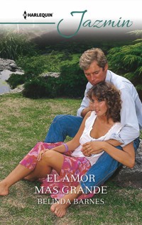 El amor mas grande - Belinda Barnes - E-Book