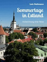 Sommertage in Estland - Lutz Dettmann - E-Book