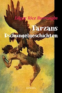 Tarzans Dschungelgeschichten - Edgar Rice Burroughs - E-Book