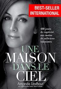 Une Maison dans le ciel - Amanda Lindhout - E-Book