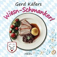 Gerd Käfers Wiesn-Schmankerl - Gerd Käfer - E-Book