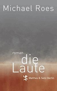 Die Laute - Michael Roes - E-Book