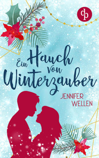 Ein Hauch von Winterzauber - Jennifer Wellen - E-Book