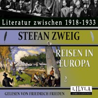 Reisen in Europa 2 - Stefan Zweig - Hörbuch