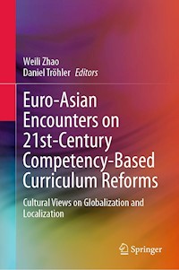 Euro-Asian Encounters on 21st-Century Competency-Based Curriculum Reforms -  - E-Book