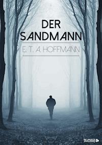  Der Sandmann - E.T.A. Hoffmann - E-Book