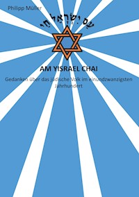 Am Yisrael Chai - Philipp Müller - E-Book