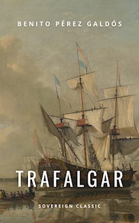 Trafalgar - Benito Pérez Galdós - E-Book