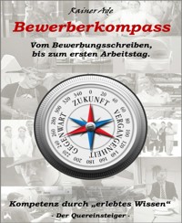 Bewerberkompass - Rainer Ade - E-Book
