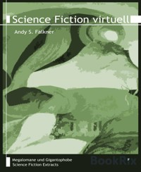 Science Fiction virtuell - Andy S. Falkner - E-Book