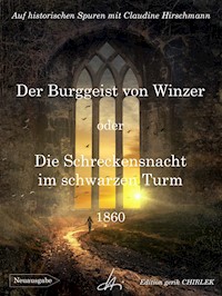 Der Burggeist von Winzer oder Die Schreckensnacht im schwarzen Turm - Claudine Hirschmann - E-Book