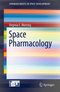 Space Pharmacology - Virginia E. Wotring - E-Book