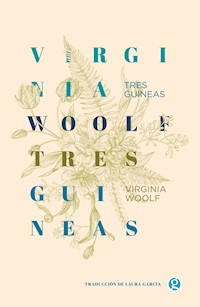 Tres guineas - Virginia Woolf - E-Book