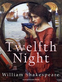 Twelfth Night - William Shakespeare - E-Book
