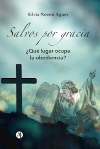 Salvos por gracia - Silvia Noemí Aguer - E-Book