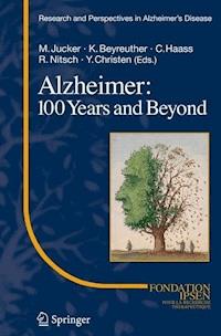 Alzheimer: 100 Years and Beyond -  - E-Book