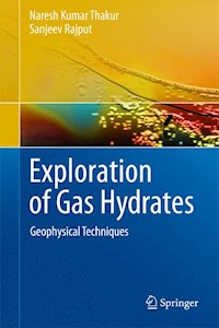 Exploration of Gas Hydrates - Naresh Kumar Thakur - E-Book