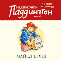 Медвежонок Паддингтон спешит на помощь. Кн.3 - Бонд Майкл - Hörbuch