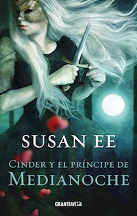 Cinder y el príncipe de Medianoche - Susan Ee - E-Book