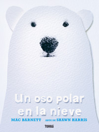Un oso polar en la nieve - Mac Barnett - E-Book