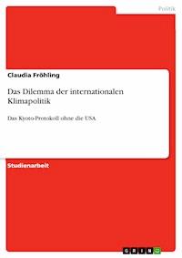 Das Dilemma der internationalen Klimapolitik - Claudia Fröhling - E-Book