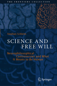 Science and Free Will - Stephan Schleim - E-Book
