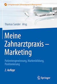 Meine Zahnarztpraxis - Marketing -  - E-Book