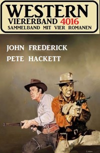 Western Viererband 4016 - John Frederick - E-Book
