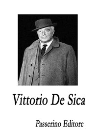 Vittorio De Sica - Passerino Editore - E-Book