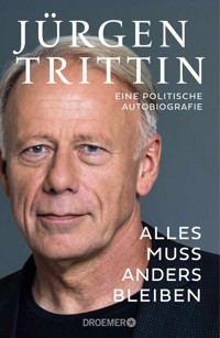 Alles muss anders bleiben - Jürgen Trittin - E-Book