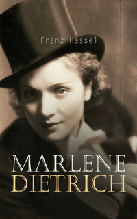 Marlene Dietrich - Franz Hessel - E-Book