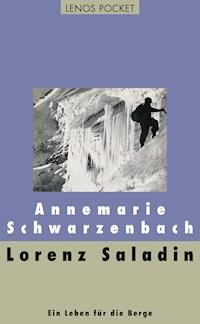 Lorenz Saladin - Annemarie Schwarzenbach - E-Book