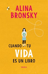 Cuando tu vida es un libro - Alina Bronsky - E-Book