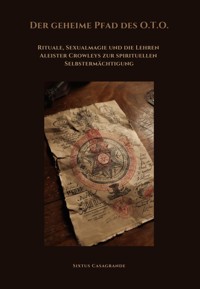 Der geheime Pfad des O.T.O. - Sixtus Casagrande - E-Book
