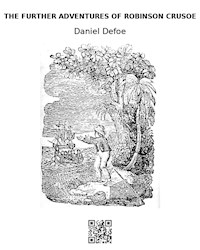 The Further Adventures of Robinson Crusoe - Daniel Defoe - E-Book