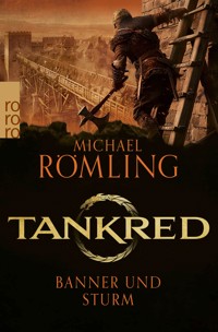 Tankred: Banner und Sturm - Michael Römling - E-Book