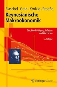 Keynesianische Makroökonomik - Peter Flaschel - E-Book