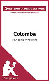 Colomba de Prosper Mérimée (Questionnaire de lecture) - lePetitLitteraire - E-Book