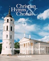 Christian Hymns & Chorals 5 - Viktor Dick - E-Book
